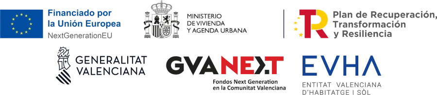 Financiado por la Unión Europea NextGeneration EU. Ministerio de Vivienda y Agenda Urbana. Plan de Recuperación, Transformación y Resiliencia. Generalitat Valenciana. GVA Next. EVHA.